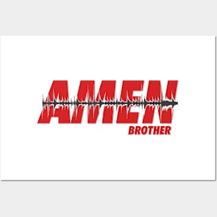 Amen Brother Posters and Art